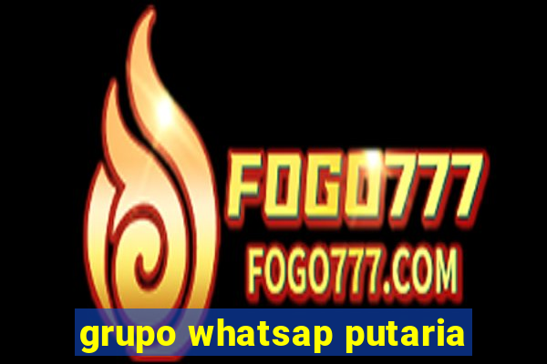 grupo whatsap putaria